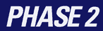 Phase 2